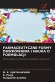 FARMACEUTYCZNE FORMY DAWKOWANIA I NAUKA O FORMULACJI FARMACEUTYCZNE FORMY DAWKOWANIA I NAUKA O FORMULACJI