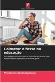Colmatar o fosso na educação