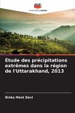 Étude des précipitations extrêmes dans la région de l'Uttarakhand, 2013 Étude des précipitations extrêmes dans la région de l'Uttarakhand, 2013