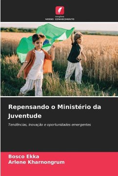 Repensando o Ministério da Juventude - Ekka, Bosco;Kharnongrum, Arlene