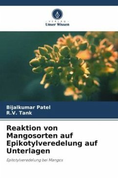 Cover Reaktion von Mangosorten auf Epikotylveredelung auf Unterlagen