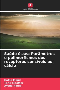 Cover Saúde óssea Parâmetros e polimorfismos dos receptores sensíveis ao cálcio