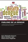 PARLONS DE LA DENGUE