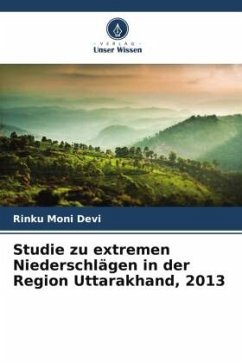 Cover Studie zu extremen Niederschlägen in der Region Uttarakhand, 2013