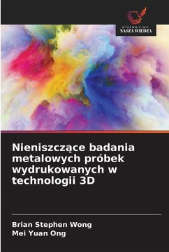 Cover Nieniszcz¿ce badania metalowych próbek wydrukowanych w technologii 3D