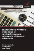 Skuteczno¿¿ wykresu wa¿onego w minimalizowaniu i mierzeniu z¿o¿ono¿ci schematu