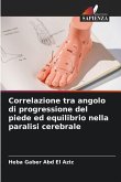 Correlazione tra angolo di progressione del piede ed equilibrio nella paralisi cerebrale