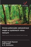 Ocena potencja¿u sekwestracji w¿gla w systemach rolno-le¿nych