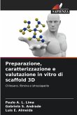 Preparazione, caratterizzazione e valutazione in vitro di scaffold 3D