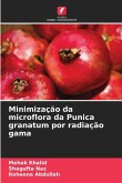 Minimização da microflora da Punica granatum por radiação gama