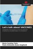 Let's talk about VACCINES