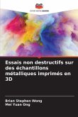 Essais non destructifs sur des échantillons métalliques imprimés en 3D