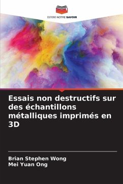 Cover Essais non destructifs sur des échantillons métalliques imprimés en 3D
