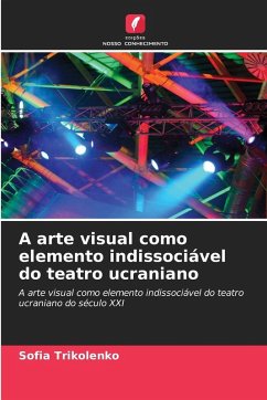 Cover A arte visual como elemento indissociável do teatro ucraniano