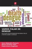 VAMOS FALAR DE DENGUE