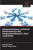Zaawansowany schemat klastrowania dla bezprzewodowych sieci czujników