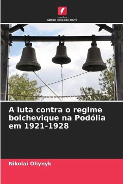 Cover A luta contra o regime bolchevique na Podólia em 1921-1928
