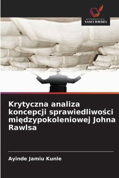 Cover Krytyczna analiza koncepcji sprawiedliwo¿ci mi¿dzypokoleniowej Johna Rawlsa