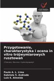 Przygotowanie, charakterystyka i ocena in vitro trójwymiarowych rusztowa¿