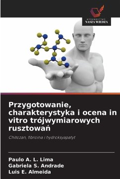 Przygotowanie, charakterystyka i ocena in vitro trójwymiarowych rusztowa¿ - L. Lima, Paulo A.;S. Andrade, Gabriela;E. Almeida, Luis Przygotowanie, charakterystyka i ocena in vitro trójwymiarowych rusztowa¿ - L. Lima, Paulo A.;S. Andrade, Gabriela;E. Almeida, Luis