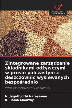Cover Zintegrowane zarz¿dzanie sk¿adnikami od¿ywczymi w prosie palczastym z deszczownic wysiewanych bezpo¿rednio