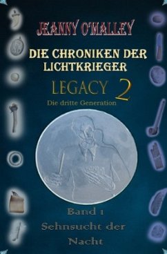 Cover Die Chroniken der Lichtkrieger - Legacy 2 - Die dritte Generation