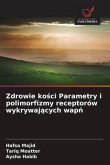 Zdrowie ko¿ci Parametry i polimorfizmy receptorów wykrywaj¿cych wap¿ Zdrowie ko¿ci Parametry i polimorfizmy receptorów wykrywaj¿cych wap¿