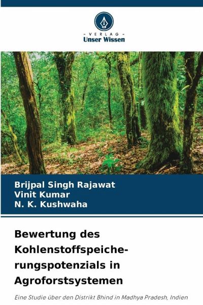 Bewertung des Kohlenstoffspeiche- rungspotenzials in Agroforstsystemen Bewertung des Kohlenstoffspeiche- rungspotenzials in Agroforstsystemen