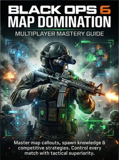 Cover Black Ops 6 Map Domination: Multiplayer Mastery Guide (eBook, ePUB)
