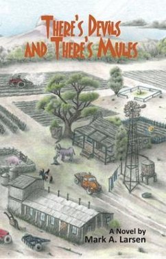 THERE'S DEVILS & THERE'S MULES (eBook, ePUB) - Larsen, Mark THERE'S DEVILS & THERE'S MULES (eBook, ePUB) - Larsen, Mark