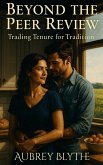 Beyond the Peer Review: Trading Tenure for Tradition (My Trad Wife Heart: Sweet Tales Of Traditional Romance, #2) (eBook, ePUB)