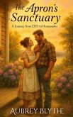 The Apron's Sanctuary: A Journey from CEO to Homemaker (My Trad Wife Heart: Sweet Tales Of Traditional Romance, #1) (eBook, ePUB)
