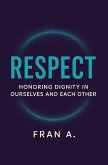 Respect (The Human Path Series, #2) (eBook, ePUB)