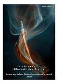 Kraft des Qi, Klarheit des Stahls (eBook, ePUB)