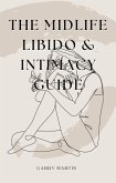 The Midlife Libido & Intimacy Guide (Menopause) (eBook, ePUB)
