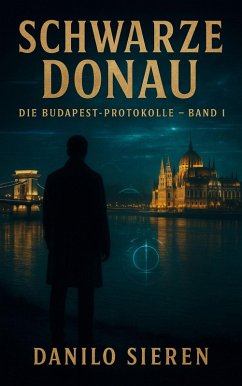 Schwarze Donau Band 1 (eBook, ePUB) - Sieren, Danilo