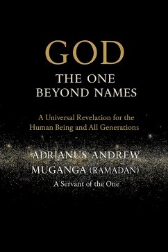 God: The One Beyond Names (14, #14) (eBook, ePUB) - (Ramadan), Adrianus Andrew Muganga God: The One Beyond Names (14, #14) (eBook, ePUB) - (Ramadan), Adrianus Andrew Muganga