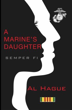 A Marine's Daughter (eBook, ePUB) - Hague, Al