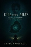 L'Île Après les Ailes (The Island After the Wings) (eBook, ePUB)