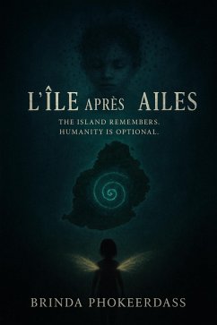 Cover L'Île Après les Ailes (The Island After the Wings) (eBook, ePUB)