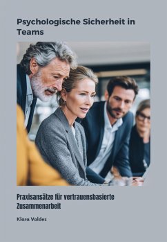 Psychologische Sicherheit in Teams (eBook, ePUB) - Valdez, Klara
