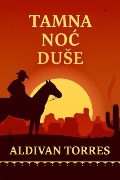 Tamna noc duSe (eBook, ePUB) - Teixeira Torres, Aldivan