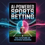 The Benefits of AI in Sports Betting (eBook, ePUB)