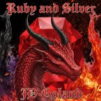 Ruby And Silver (The Silver Series, #5) (eBook, ePUB) Ruby And Silver (The Silver Series, #5) (eBook, ePUB)