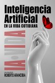 Inteligencia Artificial en la vida cotidiana (eBook, ePUB)