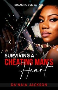 Surviving A Cheating Man's Heart (eBook, ePUB) - Jackson, Da'Naia