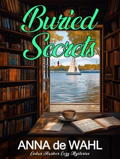 Cover Buried Secrets (Cedar Harbor Cozy Mysteries, #1) (eBook, ePUB)