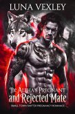 The Alpha's Pregnant and Rejected Mate: Small Town Shifter Pregnancy Romance (eBook, ePUB)
