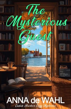 Cover The Mysterious Guest (Cedar Harbor Cozy Mysteries, #2) (eBook, ePUB)