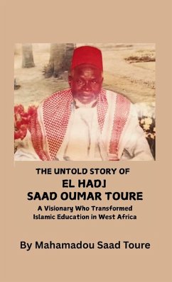Cover The Untold Story of El Hadj Saad Oumar Toure